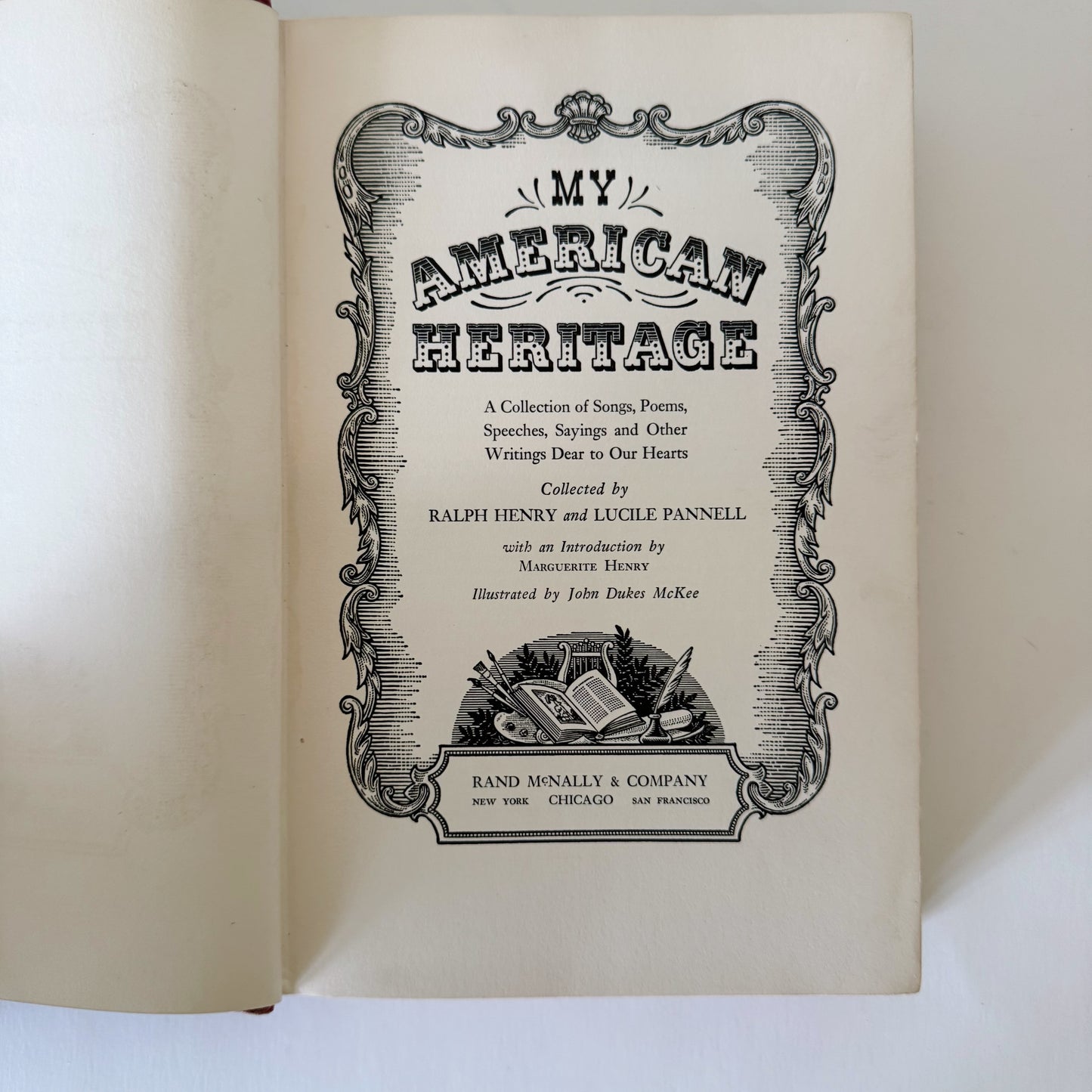 My American Heritage: A Collection of Songs, Poems, Speeches, Sayings, and Other Writings Dear to Our Hearts, 1949