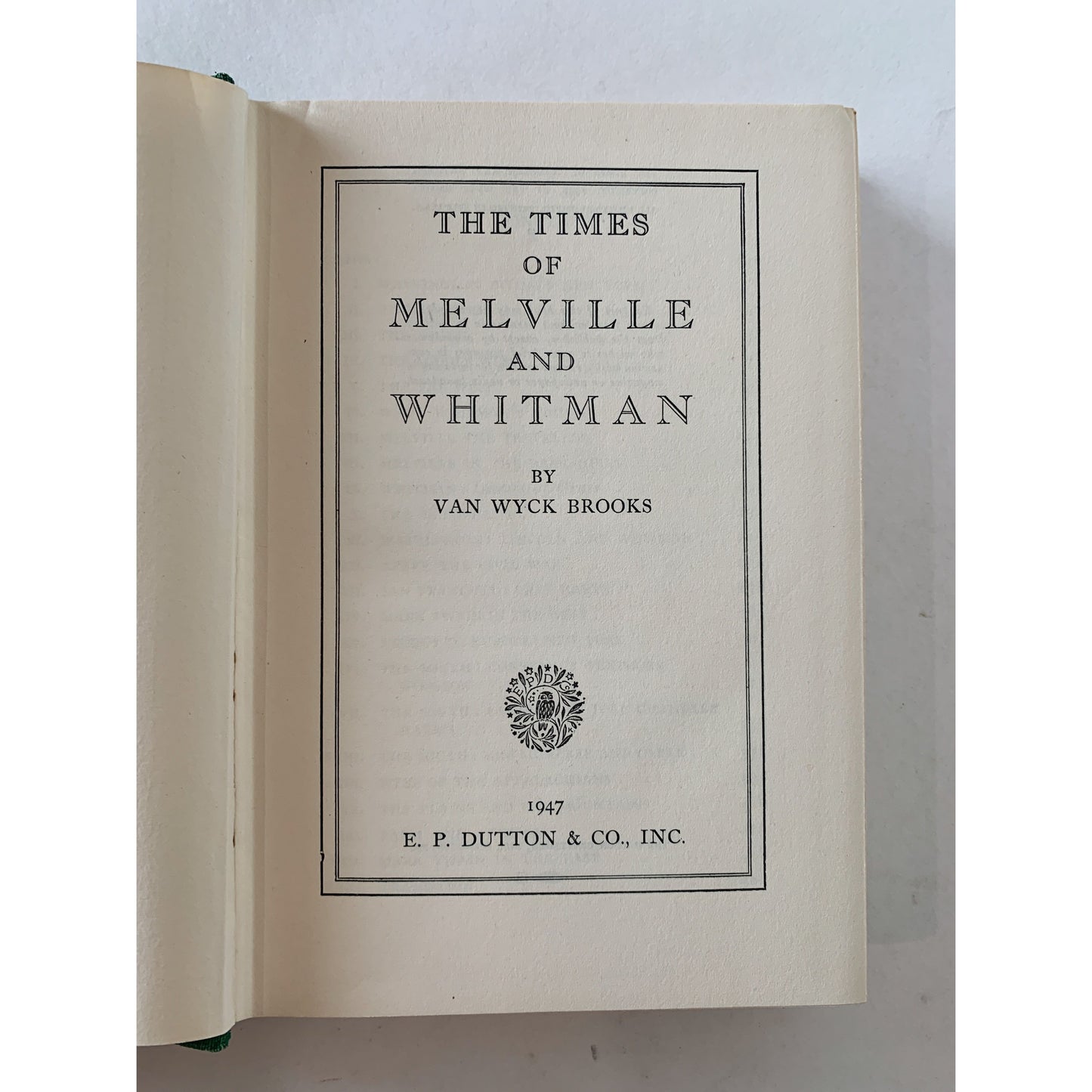 The Times of Melville and Whitman, 1947 First Edition Hardcover