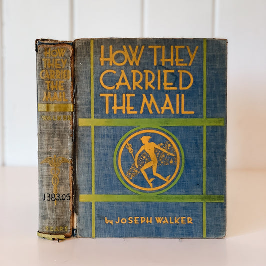 How They Carried the Mail, 1930 Children's Nonfiction, Illustrated