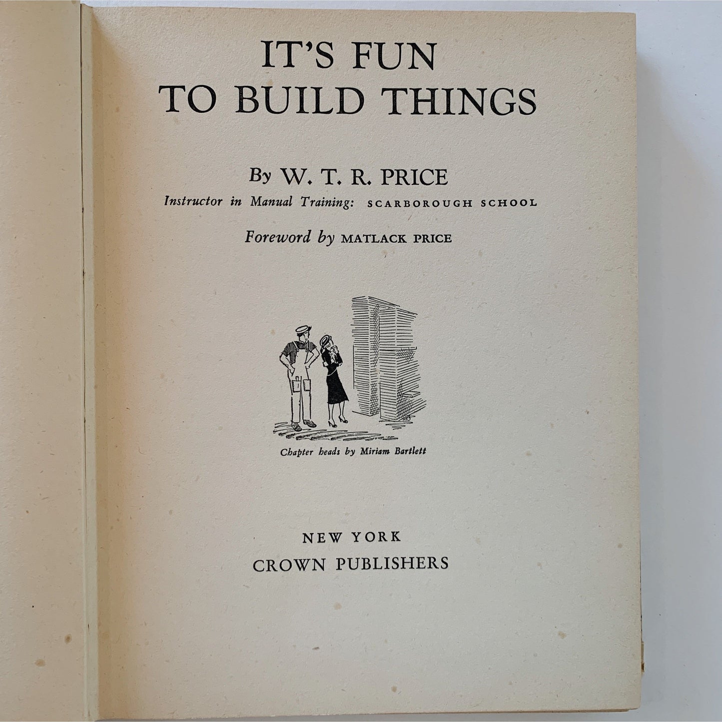 It's Fun to Build Things, Vintage 1942 DIY Home Improvement Book