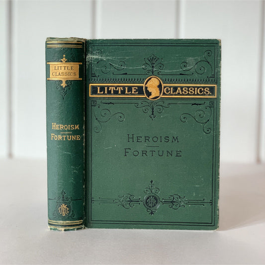 Little Classics, Heroism and Fortune, 1875, Rossiter Johnson