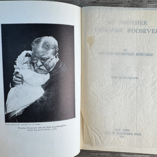 My Brother Theodore Roosevelt, Corinne Roosevelt Robinson, 1921