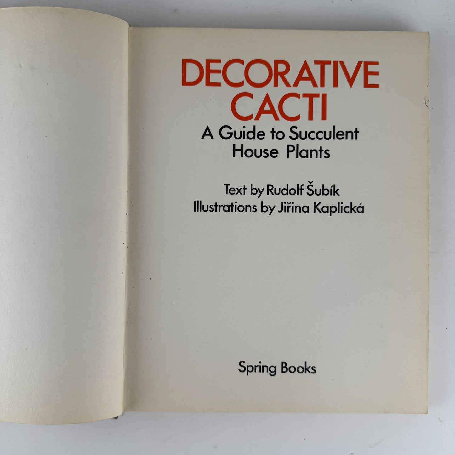 Decorative Cacti: A Guide to Succulent House Plants, 1972, J. Kaplicka, Botanical Art