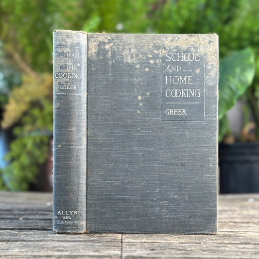 School and Home Cooking, Carlotta C. Greer, 1925