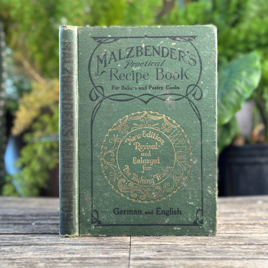 Malzbender's Practical Recipe Book, German/English, Mathew Malzbender, 1923