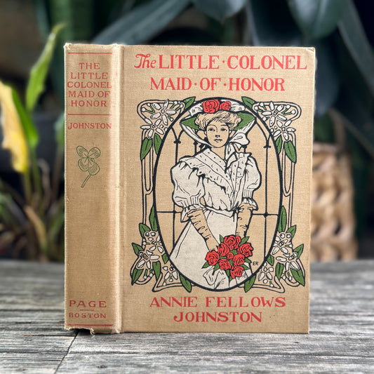 The Little Colonel: Maid of Honor, Annie Fellows Johnston, 1918