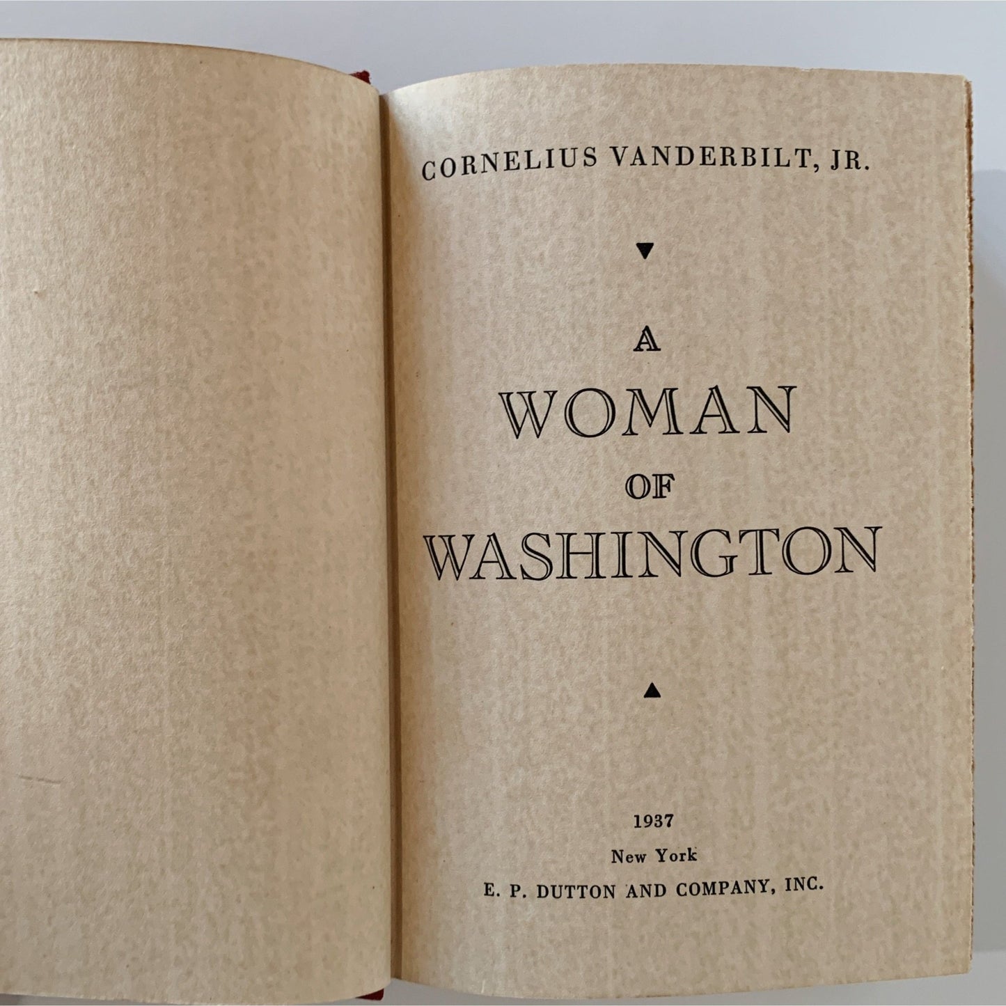 A Woman of Washington, Cornelius Vanderbilt, Jr, 1937 - Pretty Old Books