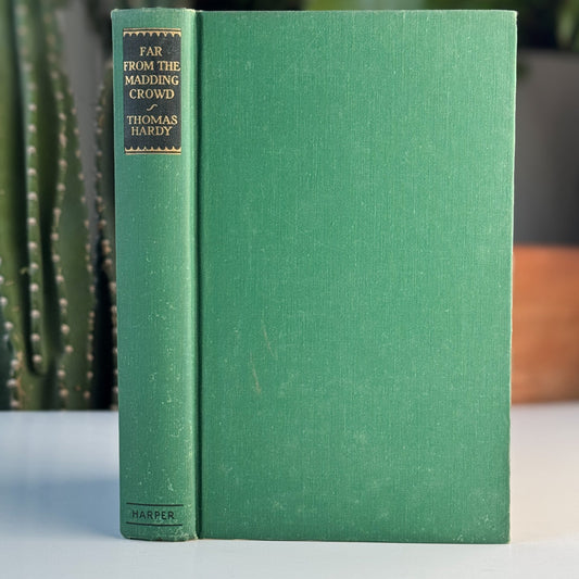 Far From the Madding Crowd, Thomas Hardy, Harper's Modern Classics 1918 Green HCDJ - Pretty Old Books