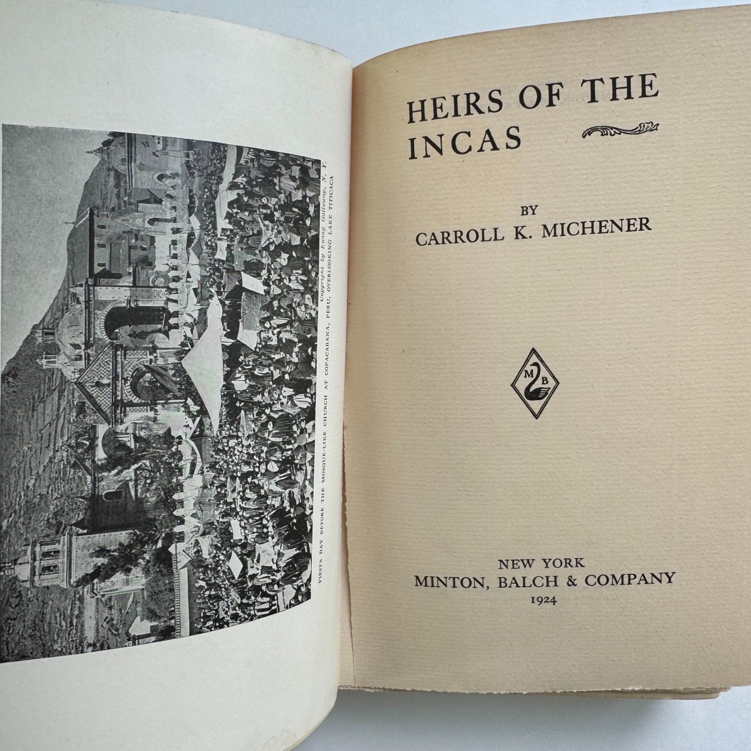 Heirs of the Incas, 1924 Peru Travelogue, Carroll K. Michener - Pretty Old Books