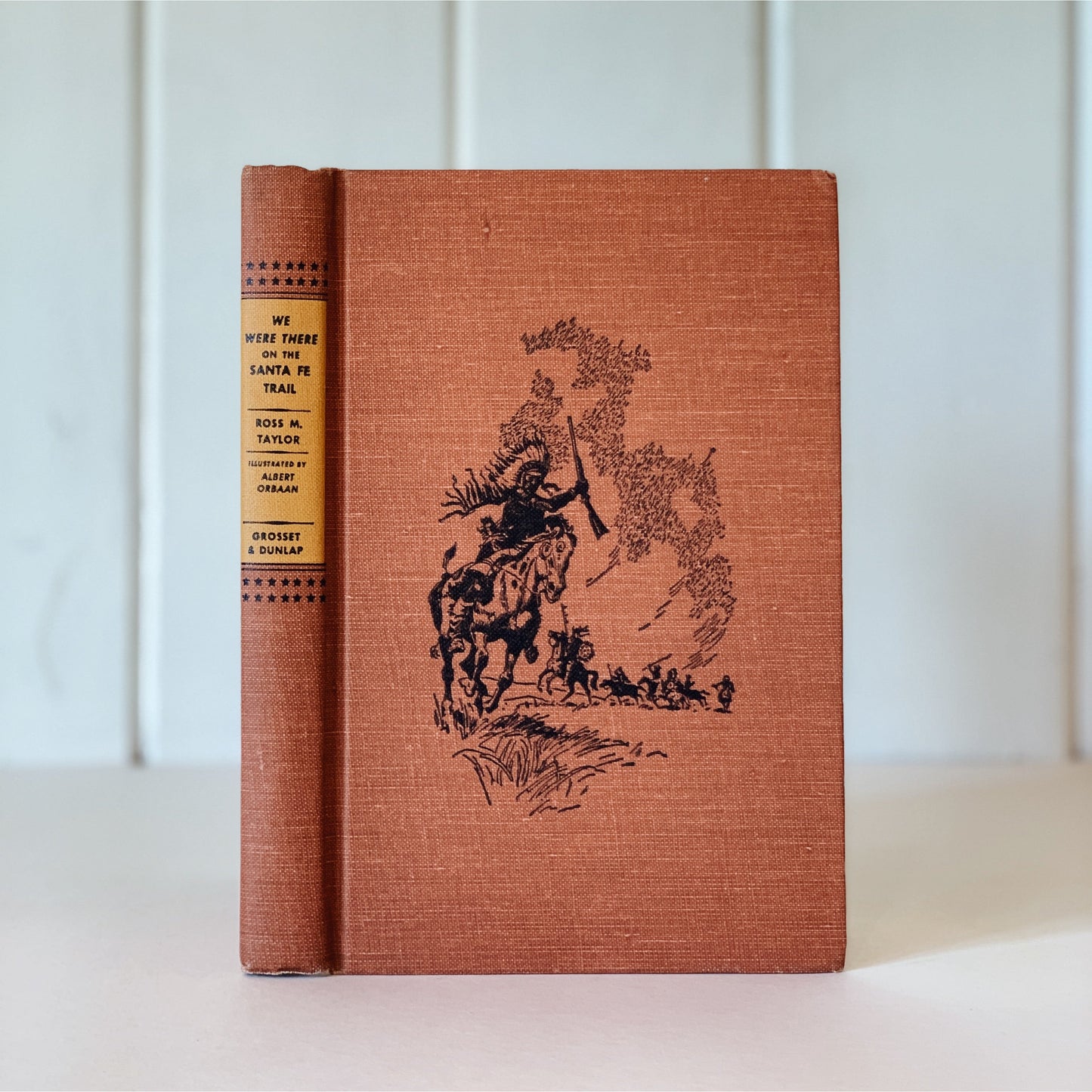 We Were There on the Santa Fe Trail, Ross McLaury Taylor 1960, Hardcover