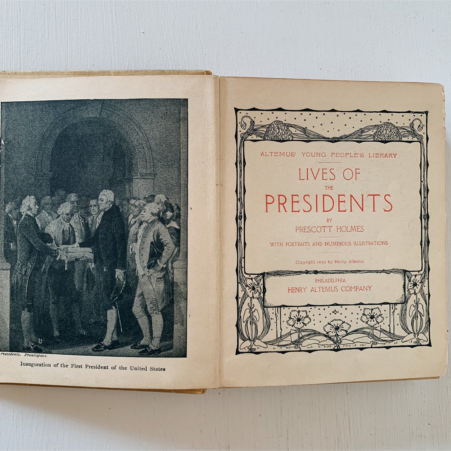 Lives of the Presidents of the United States, Prescott Holmes, 1899, Juvenile Nonfiction