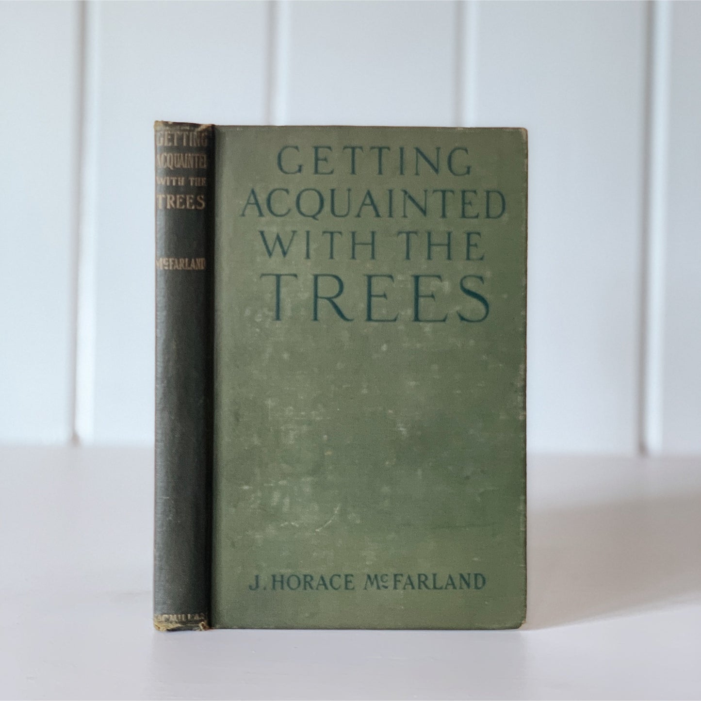Getting Acquainted With the Trees, J. Horace McFarland, 1917, Hardcover