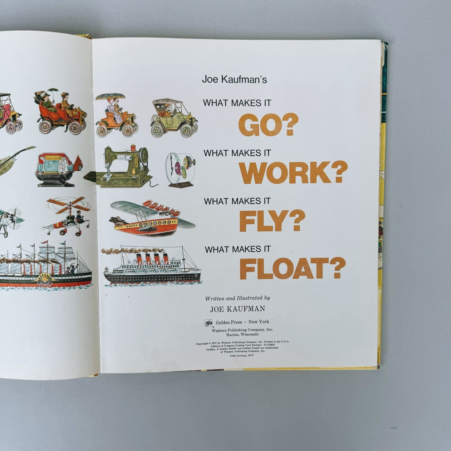 Joe Kaufman's What Makes It Go, What Makes It Work, 1975 Hardcover 5th Printing - Pretty Old Books