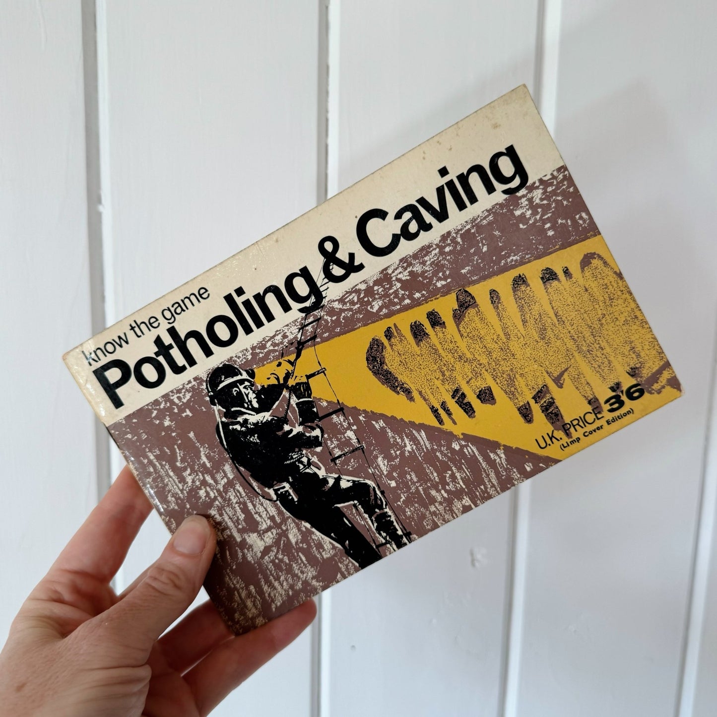 Know the Game - Potholing & Caving, 1967 U.K. How - To Book - Pretty Old Books