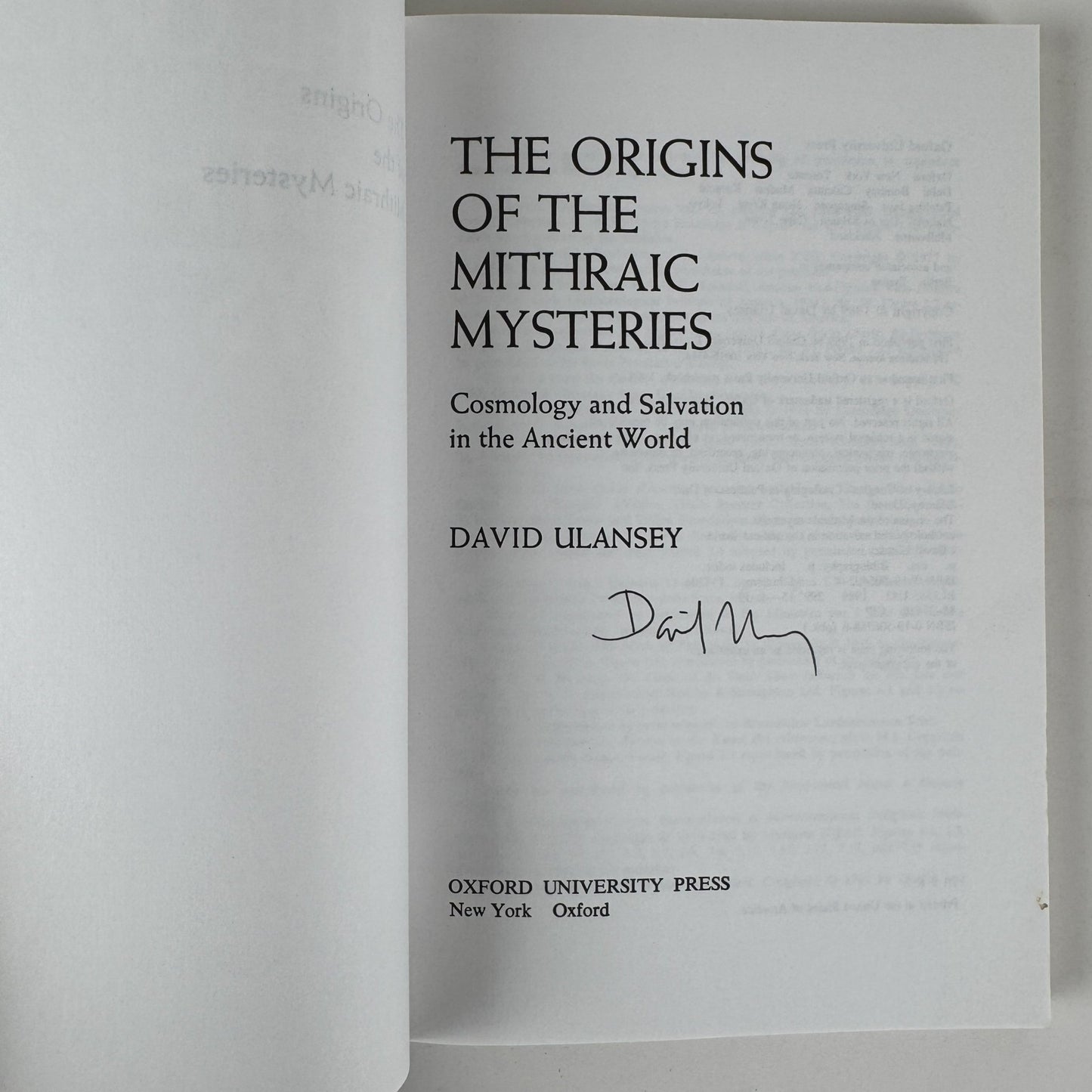 The Origins of the Mithraic Mysteries: Cosmology and Salvation in the Ancient World David Ulansey, 1991 Paperback