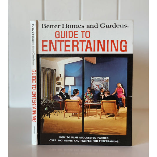 Better Homes and Gardens Guide to Entertaining, 1974 Hardcover