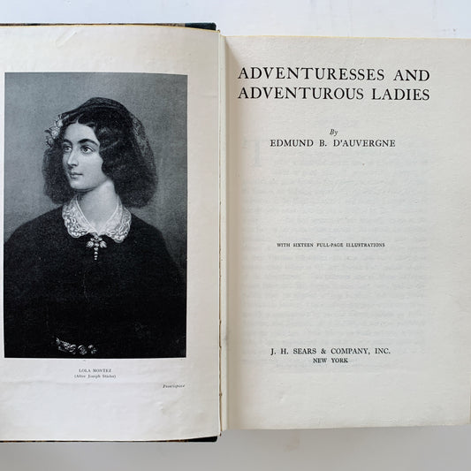 Adventuresses & Adventurous Ladies, Edmund B. D'Auvergne, Antique Hardcover