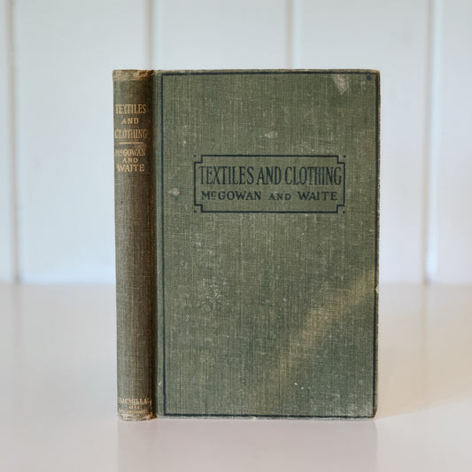 Textiles and Clothing, 1926 Antique Home Economics School Book
