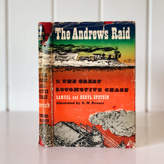 The Andrews Raid or The Great Locomotive Chase, 1956, Hardcover Civil War