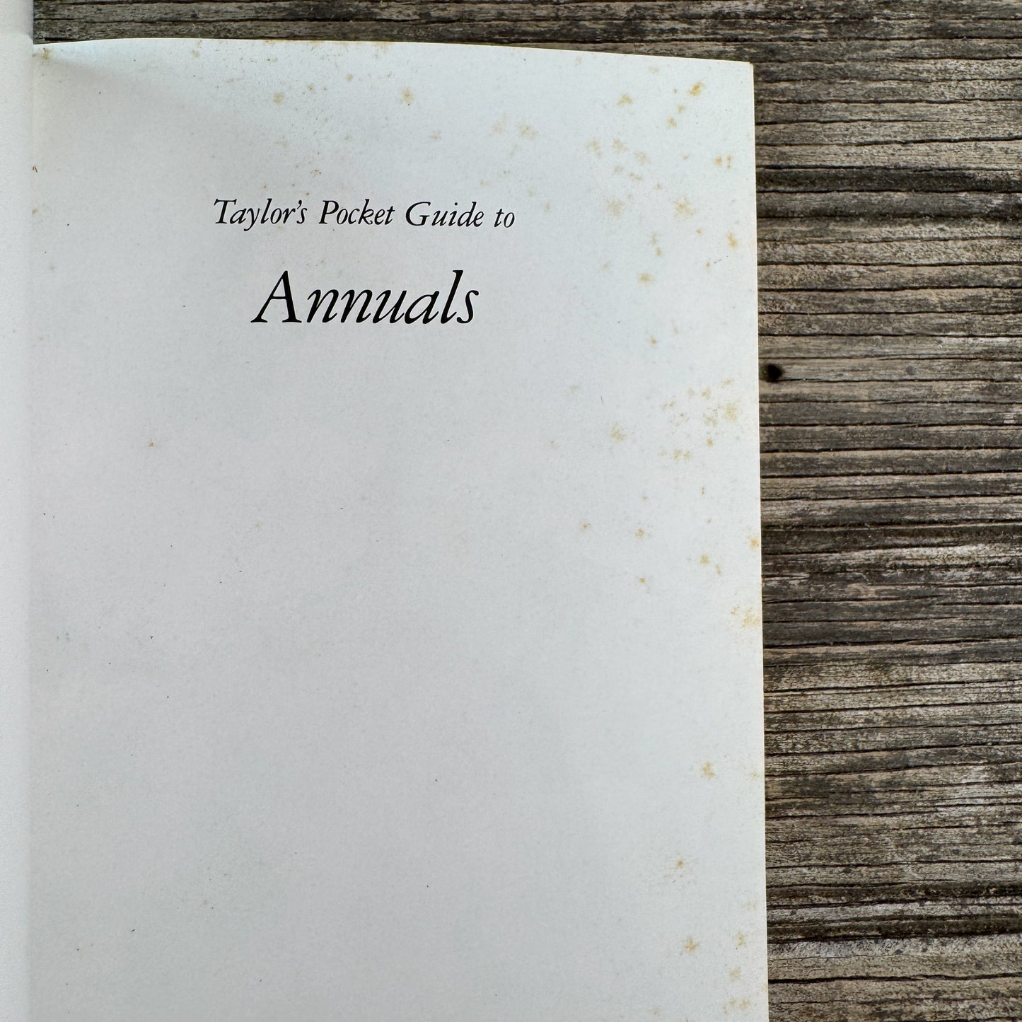 Taylor’s Pocket Guide to Annuals, Ann Riley, 1990