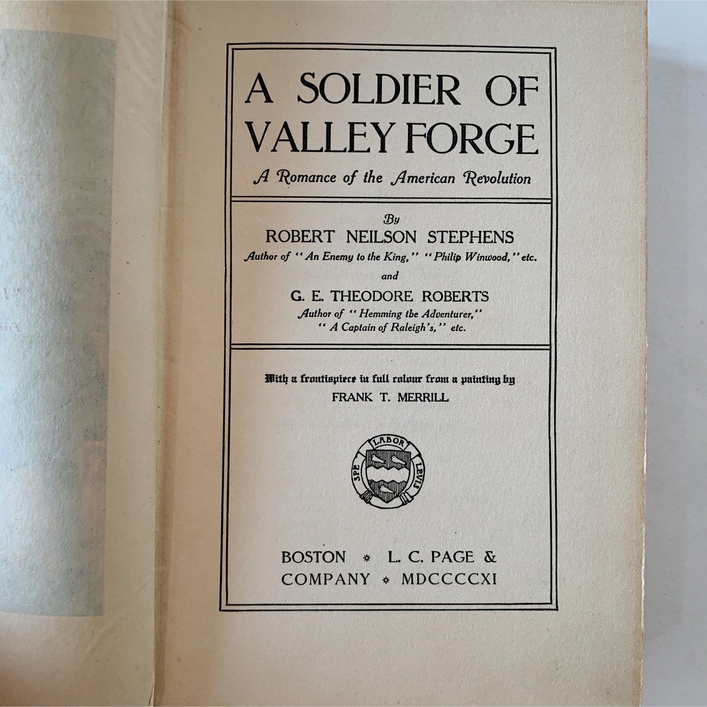 A Soldier of Valley Forge - A Romance of the American Revolution, 1911