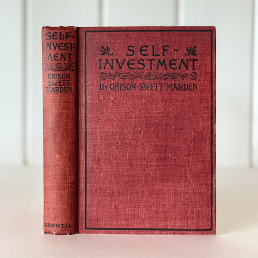 Self Investment, Orison Swett Marden, Antique 1911