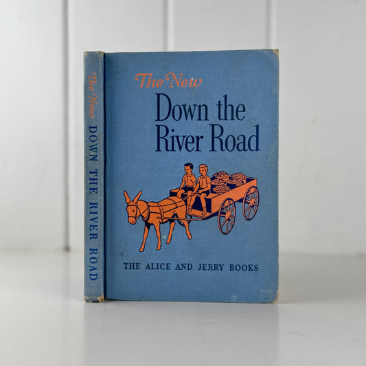 The New Down the River Road, The Alice and Jerry Books, 1956 Elementary School Early Reader