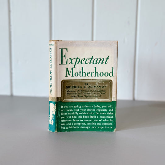 Expectant Motherhood, Vintage Mid-Century 1957 Pregnancy Book