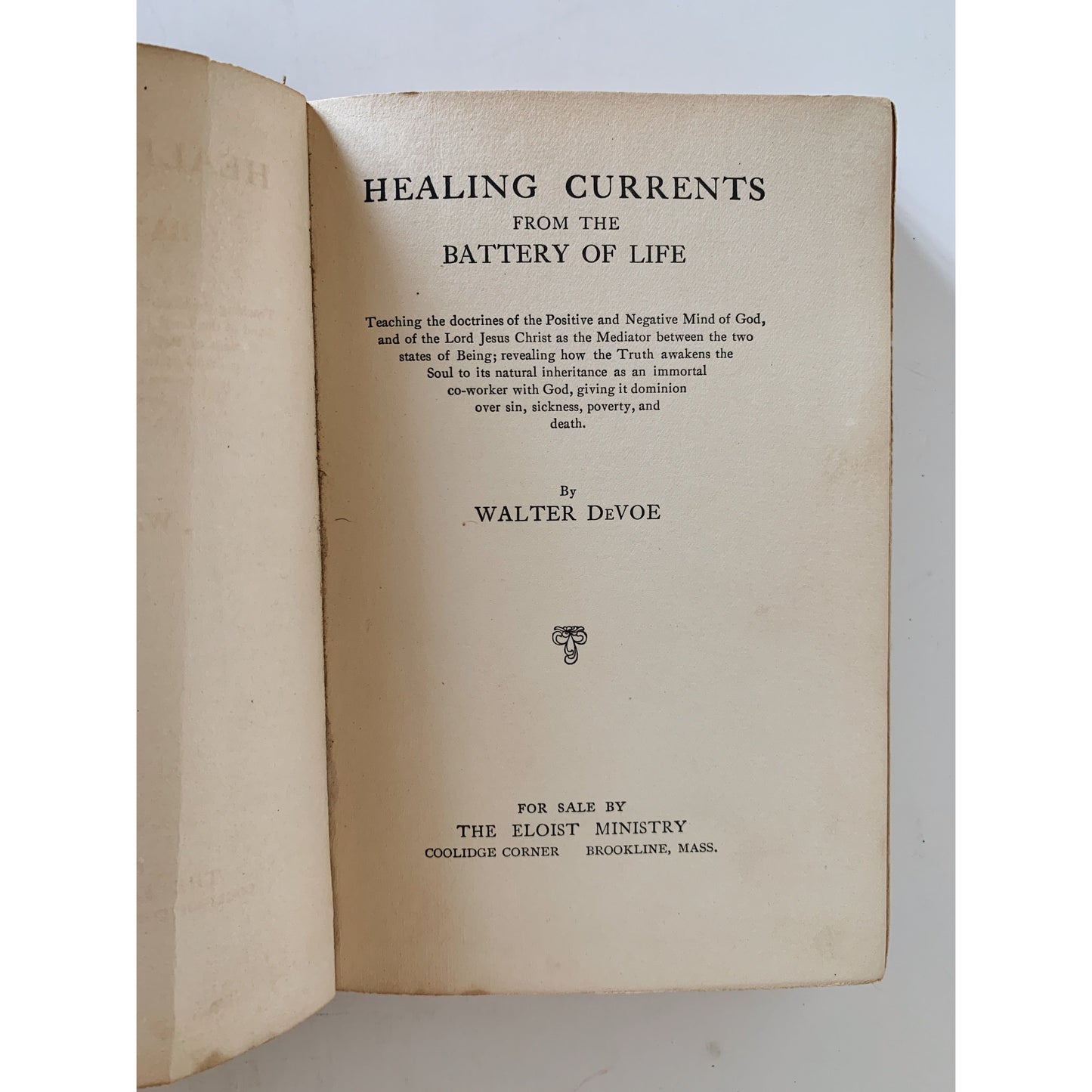 Healing Currents From the Battery of Life, Walter DeVoe, 1919 Hardcover