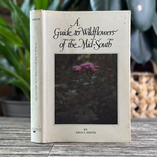 A Guide to Wildflowers of the Mid-South, 1979