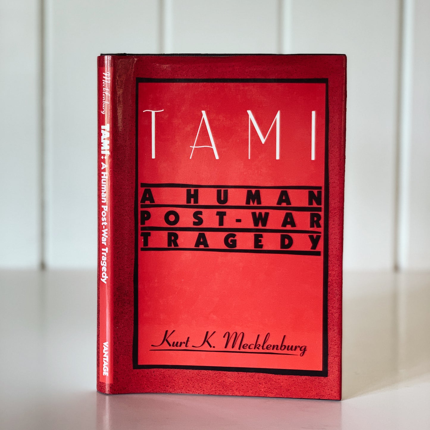 Tami: A Human Post-War Tragedy, Kurt Mecklenburg, Rare, 1991