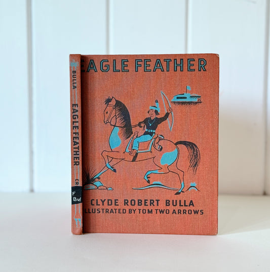 Eagle Feather, Clyde Robert Bulla, Tom Two Arrows, 1953 Social Studies School Book