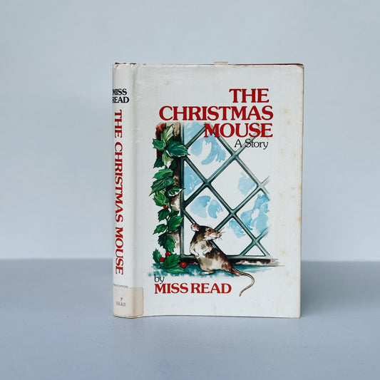 The Christmas Mouse, 1973 First Edition, Miss Read, Hardcover