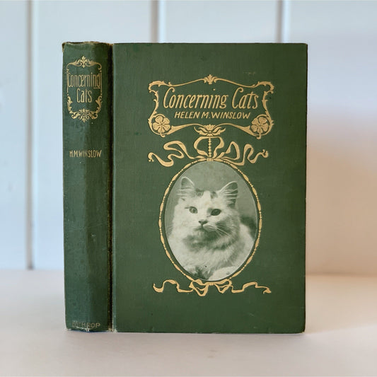 Concerning Cats, Helen M Winslow, First Edition - 1900