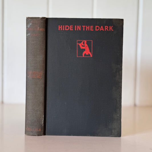 Hide in the Dark, The Crime Club, 1929 Hardcover, Frances Noyes Hart