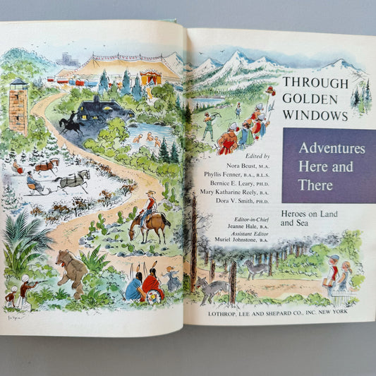 Adventures Here and There, Heroes on Land and Sea, Through Golden Windows, 1958, Lothrop, Lee, and Shepard