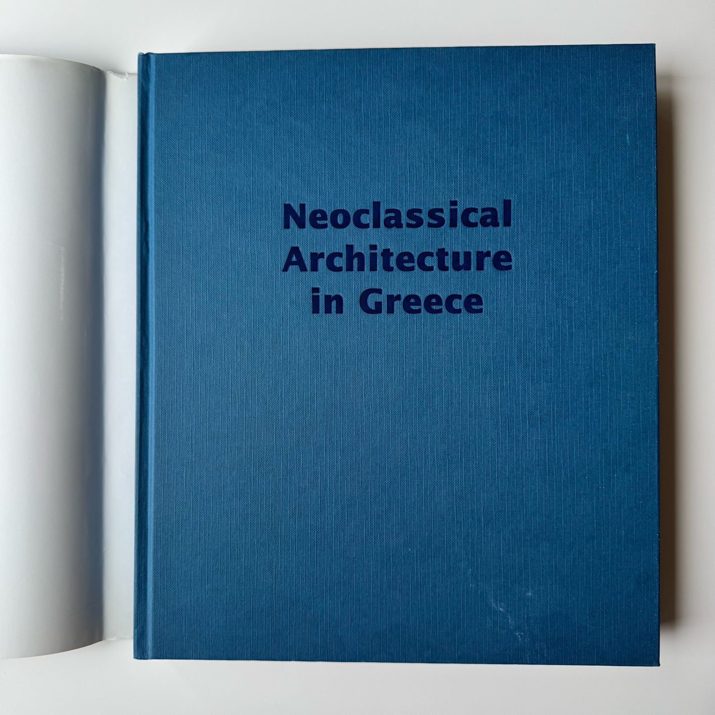 Neoclassical Architecture in Greece, 2004 Coffee Table Book