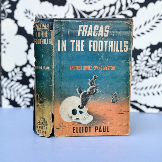 Fracas in the Foothills, Homer Evans Mystery, First Edition, 1940