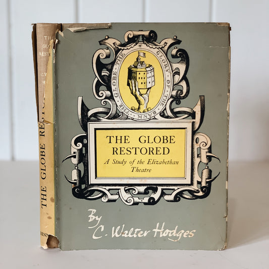 The Globe Restored: A Study of the Elizabethan Theatre,  Hardcover, 1953