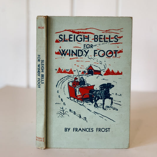 Sleigh Bells for Windy Foot, Frances Frost, 1948, Mid-Century Kids Fiction