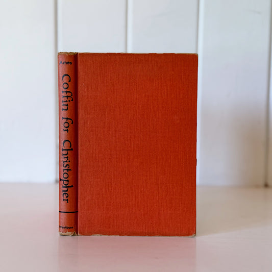 Coffin For Christopher, Delano Ames, 1954 Hardcover Mystery Novel