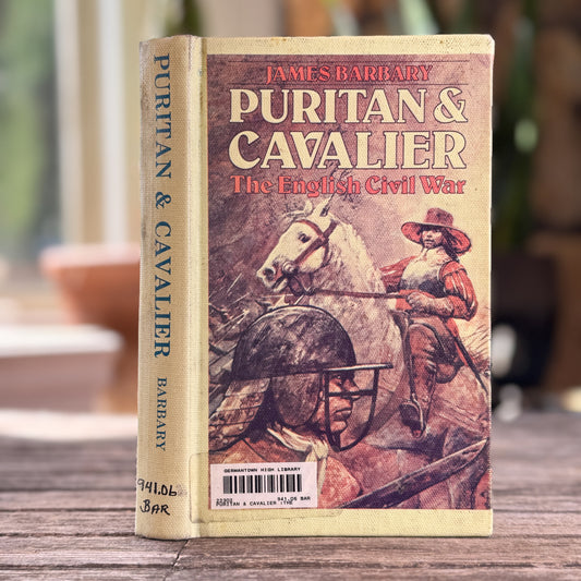 Puritan and Cavalier, The English Civil War, James Barbary, 1977, First Edition