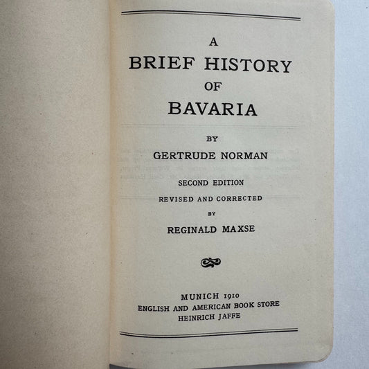 A Brief History of Bavaria, Gertrude Norman, Revised Edition, 1910 Hardcover