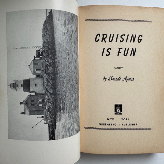 Cruising Is Fun: The Handy Book For Yachtsmen, 1941 Hardcover Boating Book