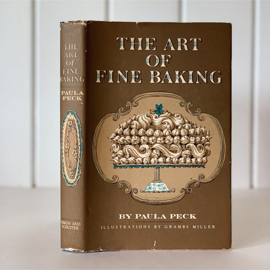 The Art of Fine Baking, Paula Peck, 1961, Hardcover