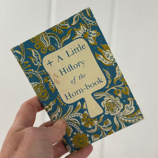 A Little History of the Horn-Book, Beulah Folmsbee, Vintage Mini Illustrated Hardcover