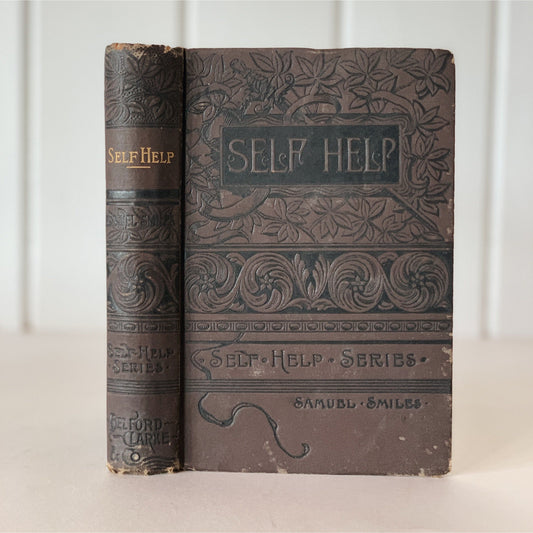 Self Help, Samuel Smiles, 1889 Hardcover