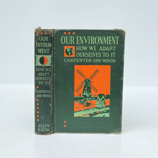 Our Environment: How We Adapt Ourselves to It, 1942, Vintage Science Textbook