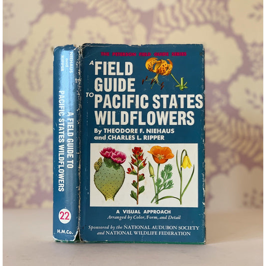A Field Guide to Pacific States Wildflowers, 1976, Roger Tory Peterson, Hardcover