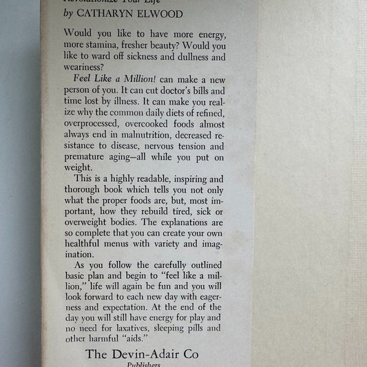 Feel Like A Million, Catharyn Elwood, 1957 Healthy Living Self Help Book